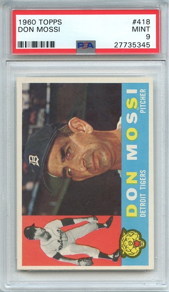1960 TOPPS 418 DON MOSSI PSA MINT 9