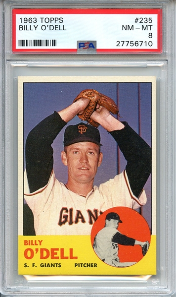 1963 TOPPS 235 BILLY O'DELL PSA NM-MT 8