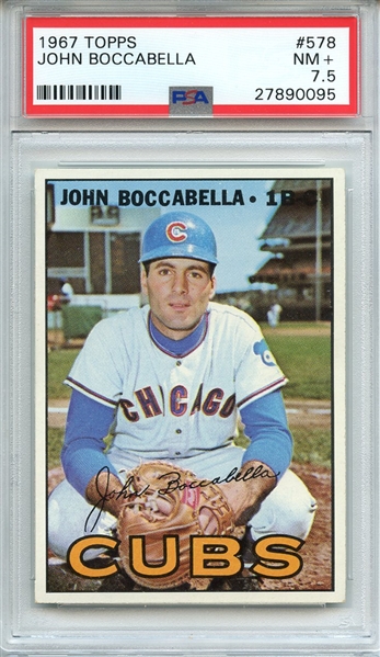 1967 TOPPS 578 JOHN BOCCABELLA PSA NM+ 7.5