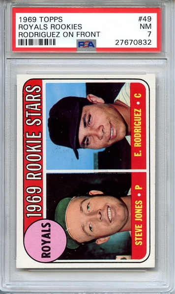 1969 TOPPS 49 ROYALS ROOKIES RODRIGUEZ ON FRONT PSA NM 7