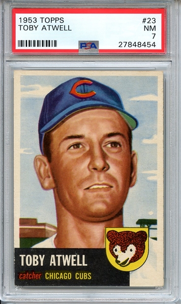 1953 TOPPS 23 TOBY ATWELL PSA NM 7