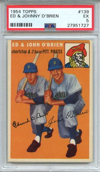 1954 TOPPS 139 ED & JOHNNY O'BRIEN PSA EX 5
