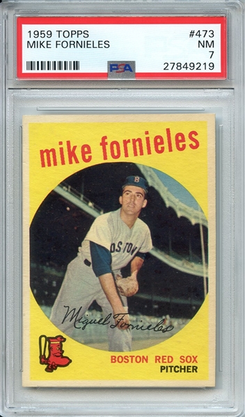 1959 TOPPS 473 MIKE FORNIELES PSA NM 7