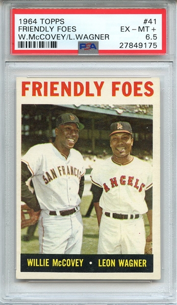1964 TOPPS 41 FRIENDLY FOES W.McCOVEY/L.WAGNER PSA EX-MT+ 6.5