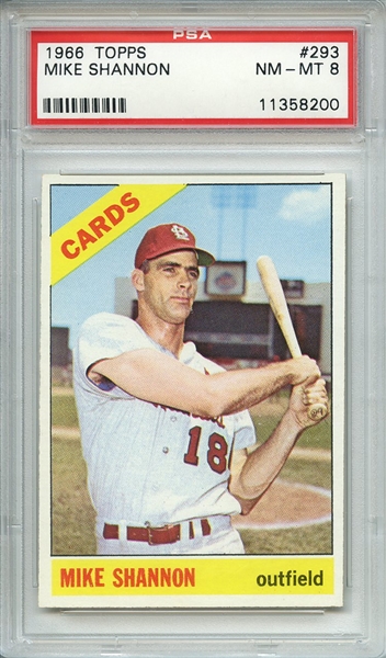 1966 TOPPS 293 MIKE SHANNON PSA NM-MT 8