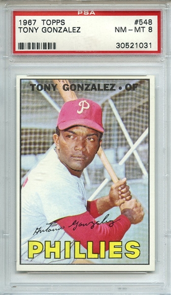 1967 TOPPS 548 TONY GONZALEZ PSA NM-MT 8
