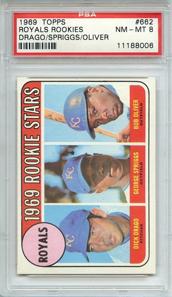 1969 TOPPS 662 ROYALS ROOKIES DRAGO/SPRIGGS/OLIVER PSA NM-MT 8