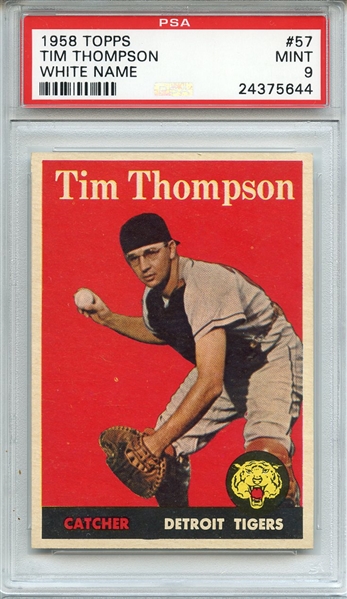 1958 TOPPS 57 TIM THOMPSON WHITE NAME PSA MINT 9