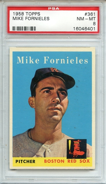 1958 TOPPS 361 MIKE FORNIELES PSA NM-MT 8