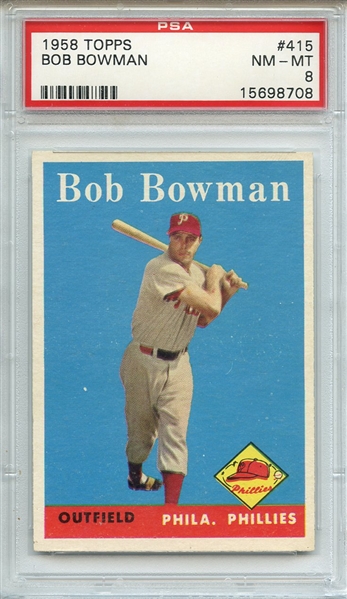 1958 TOPPS 415 BOB BOWMAN PSA NM-MT 8