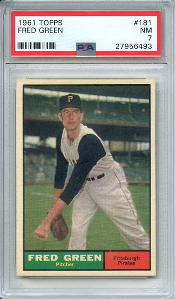 1961 TOPPS 181 FRED GREEN PSA NM 7