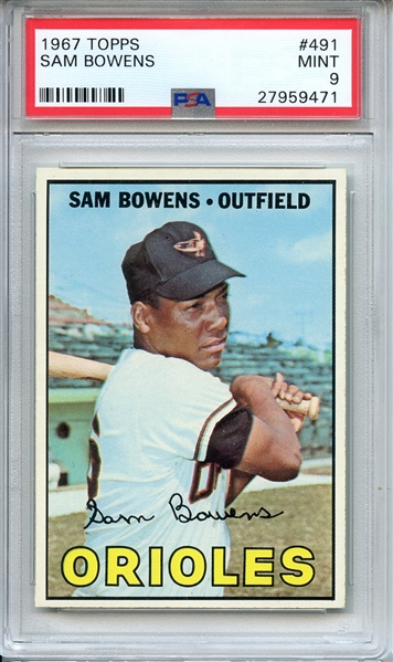 1967 TOPPS 491 SAM BOWENS PSA MINT 9