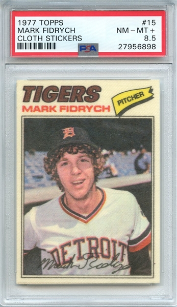1977 TOPPS CLOTH STICKERS 15 MARK FIDRYCH CLOTH STICKERS PSA NM-MT+ 8.5