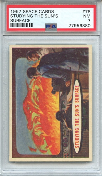 1957 SPACE CARDS 78 STUDYING THE SUN'S SURFACE PSA NM 7