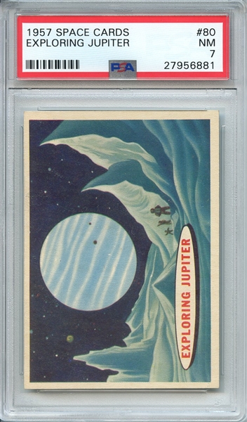 1957 SPACE CARDS 80 EXPLORING JUPITER PSA NM 7