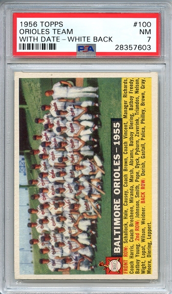 1956 TOPPS 100 ORIOLES TEAM WITH DATE-WHITE BACK PSA NM 7