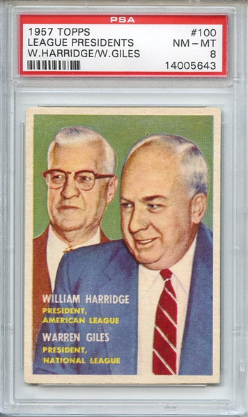 1957 TOPPS 100 LEAGUE PRESIDENTS W.HARRIDGE/W.GILES PSA NM-MT 8