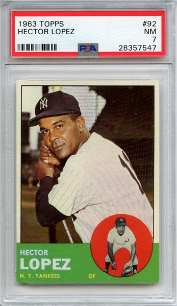 1963 TOPPS 92 HECTOR LOPEZ PSA NM 7
