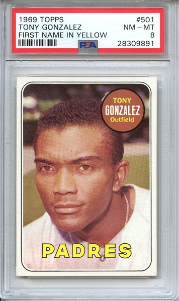 1969 TOPPS 501 TONY GONZALEZ FIRST NAME IN YELLOW PSA NM-MT 8