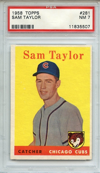 1958 TOPPS 281 SAM TAYLOR PSA NM 7