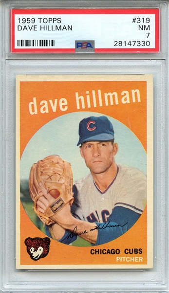 1959 TOPPS 319 DAVE HILLMAN PSA NM 7