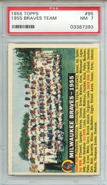 1956 TOPPS 95 BRAVES TEAM WITH DATE-WHITE BACK PSA NM 7