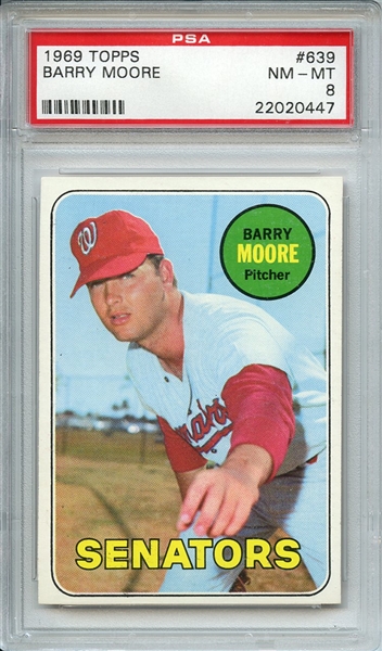 1969 TOPPS 639 BARRY MOORE PSA NM-MT 8