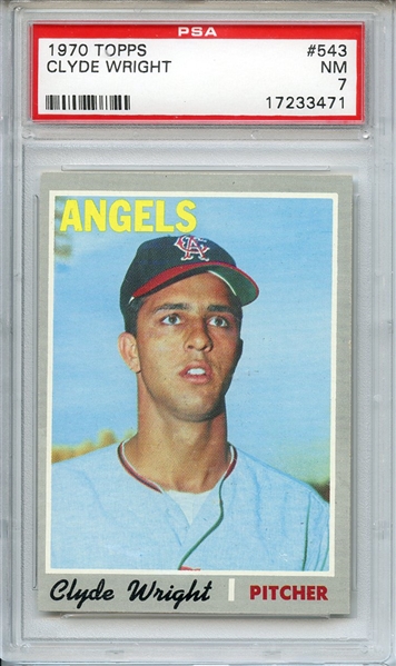 1970 TOPPS 543 CLYDE WRIGHT PSA NM 7