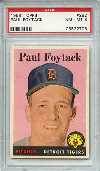 1958 TOPPS 282 PAUL FOYTACK PSA NM-MT 8