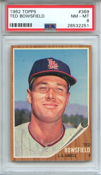 1962 TOPPS 369 TED BOWSFIELD PSA NM-MT 8