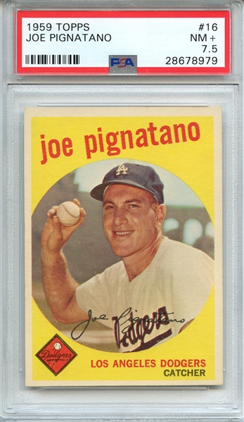 1959 TOPPS 16 JOE PIGNATANO PSA NM+ 7.5