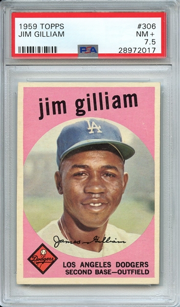 1959 TOPPS 306 JIM GILLIAM PSA NM+ 7.5