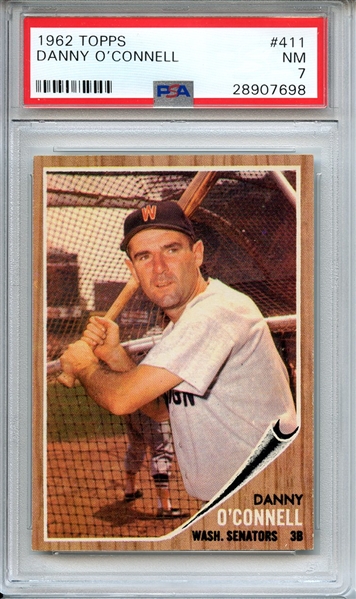 1962 TOPPS 411 DANNY O'CONNELL PSA NM 7