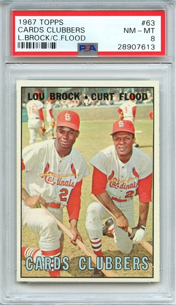 1967 TOPPS 63 CARDS CLUBBERS L.BROCK/C.FLOOD PSA NM-MT 8