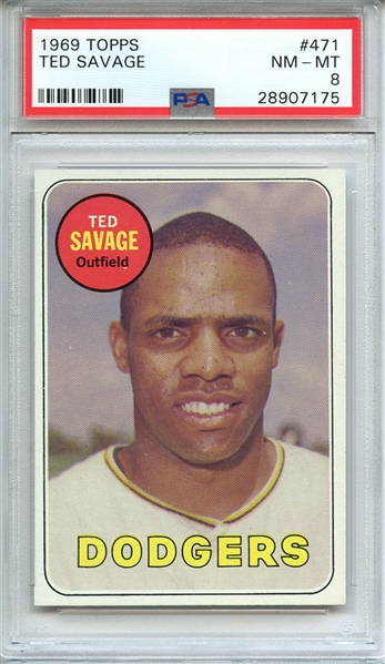 1969 TOPPS 471 TED SAVAGE PSA NM-MT 8