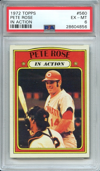 1972 TOPPS 560 PETE ROSE IN ACTION PSA EX-MT 6