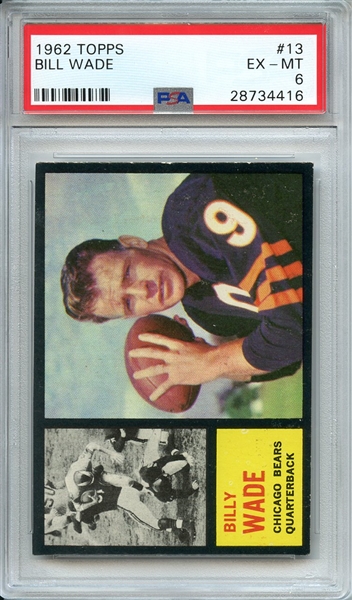 1962 TOPPS 13 BILL WADE PSA EX-MT 6