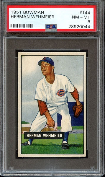 1951 BOWMAN 144 HERMAN WEHMEIER PSA NM-MT 8