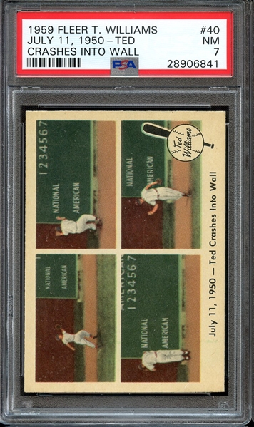 1959 FLEER TED WILLIAMS 40 JULY 11, 1950-TED CRASHES INTO WALL PSA NM 7