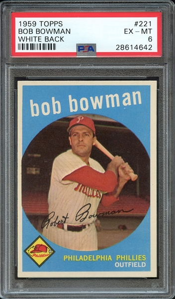1959 TOPPS 221 BOB BOWMAN WHITE BACK PSA EX-MT 6