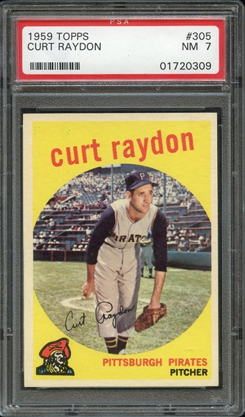 1959 TOPPS 305 CURT RAYDON PSA NM 7