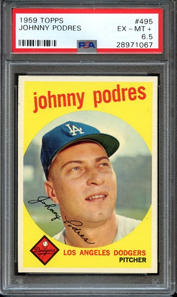1959 TOPPS 495 JOHNNY PODRES PSA EX-MT+ 6.5