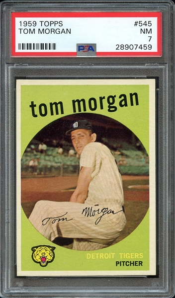 1959 TOPPS 545 TOM MORGAN PSA NM 7
