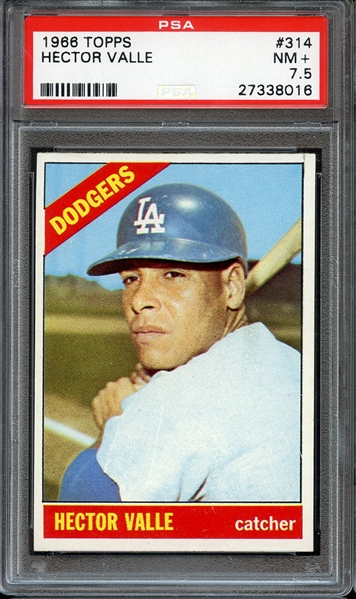 1966 TOPPS 314 HECTOR VALLE PSA NM+ 7.5