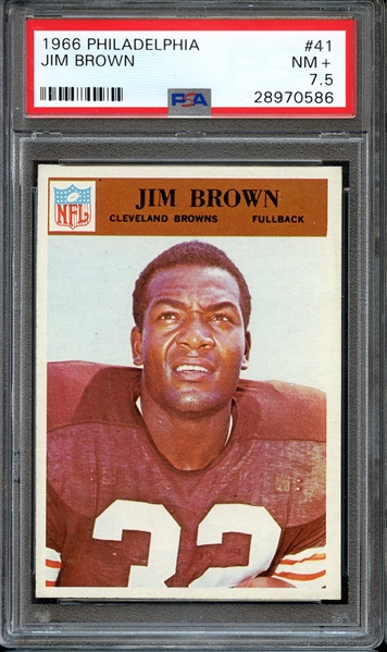 1966 PHILADELPHIA 41 JIM BROWN PSA NM+ 7.5