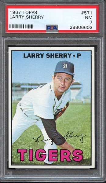 1967 TOPPS 571 LARRY SHERRY PSA NM 7