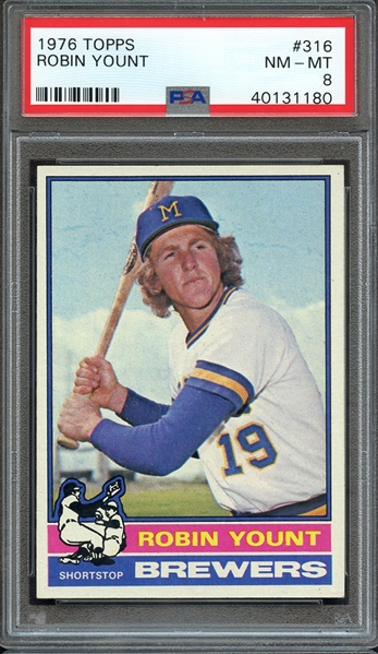 1976 TOPPS 316 ROBIN YOUNT PSA NM-MT 8