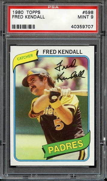 1980 TOPPS 598 FRED KENDALL PSA MINT 9