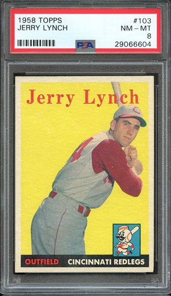 1958 TOPPS 103 JERRY LYNCH PSA NM-MT 8