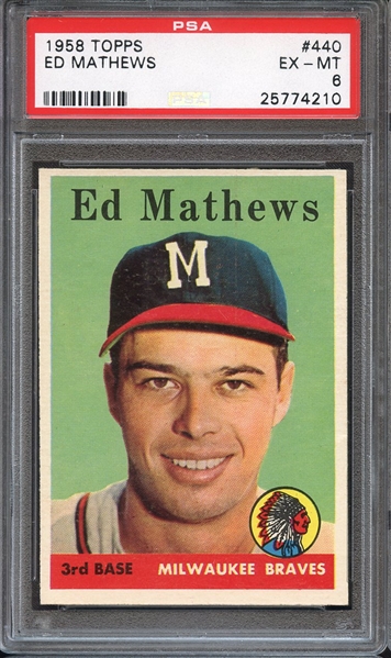 1958 TOPPS 440 ED MATHEWS PSA EX-MT 6
